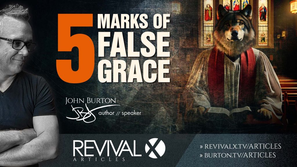 5 Marks of False Grace