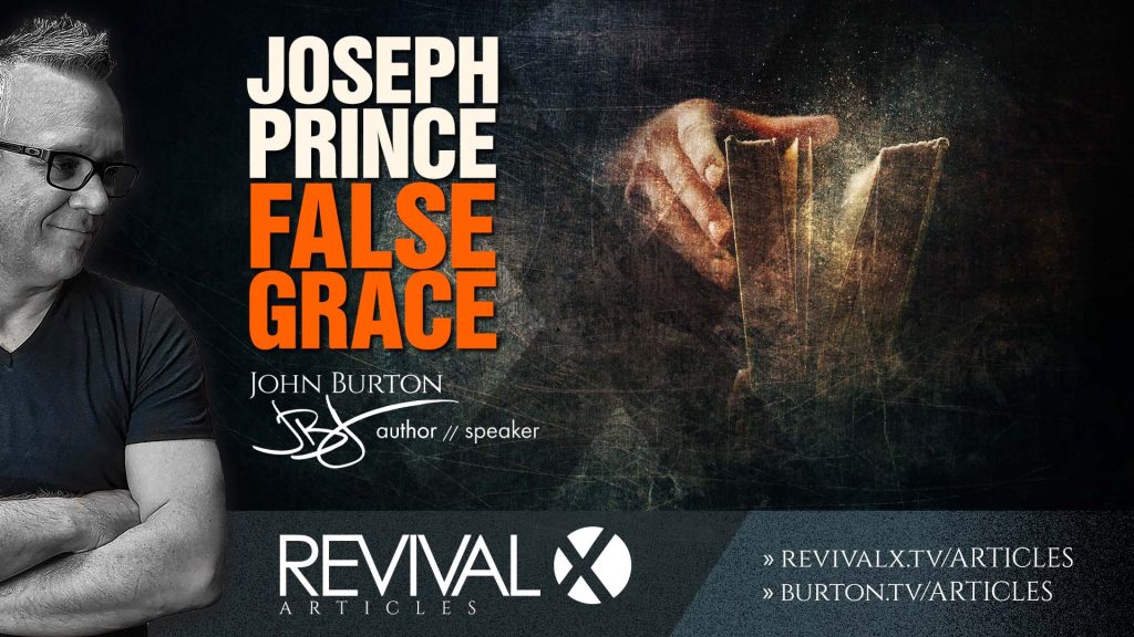 Joseph Prince and False Grace