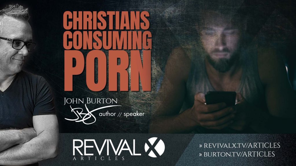 Christians Consuming Porn