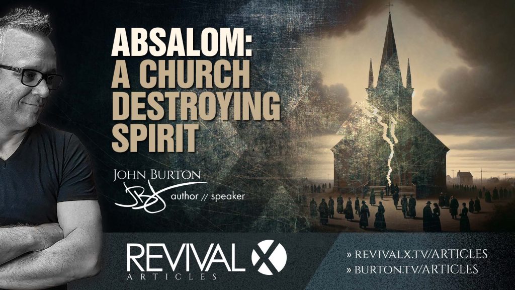 Absalom: A Church Destroying Spirit