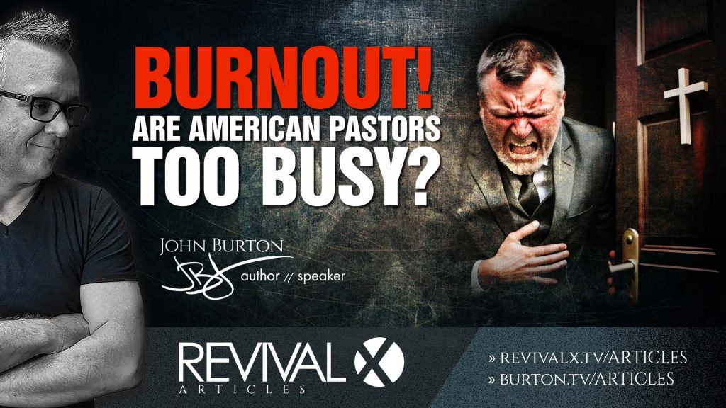 Are American Pastors Too Busy?