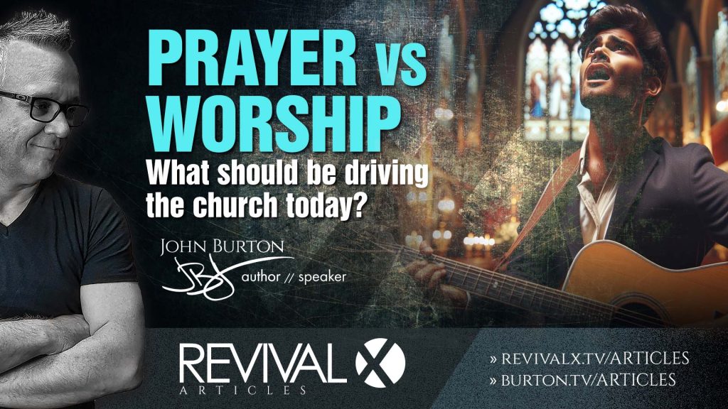 Prayer vs Worship